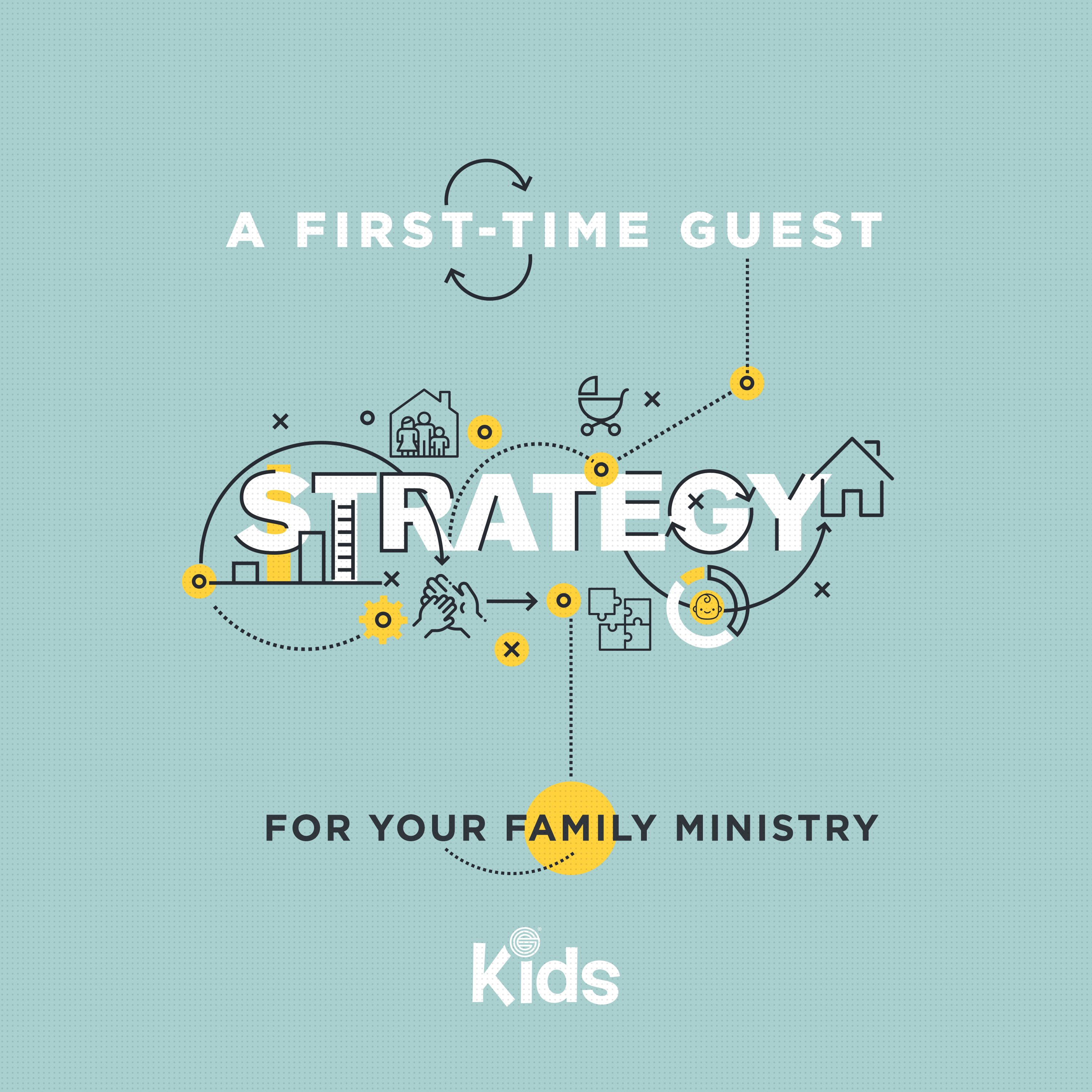 A First-Time Guest Strategy for your Family Ministry